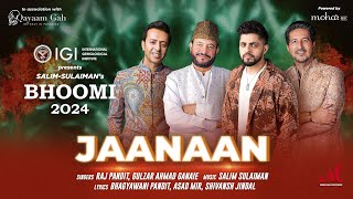 Jaanaan जानान جانان  Salim Sulaiman  Raj Pandit  Gulzar Ahmad Ganaie  Bhoomi 2024  Kashmir Song [upl. by Malachi]