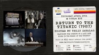 Telly Savalas amp Return to The Titanic Live  Twitch Livestream April 25th 2024 [upl. by Eimerej]