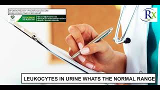 Leukocytes In Urine Whats The Normal Range [upl. by Emyle]