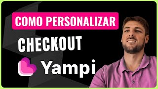 Como Personalizar Checkout Yampi Passo a Passo [upl. by Pass]