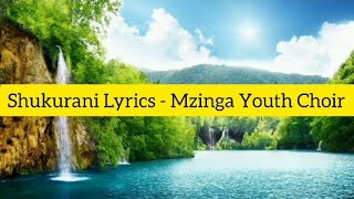 Shukurani Lyrics  Mzinga SDA Youth Choir [upl. by Novad704]