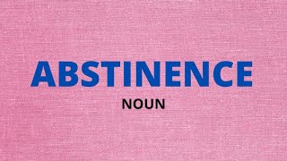 ABSTINENCE Meaning Explanation In Urdu Hindi English  English Vocabulary [upl. by Gustavo343]