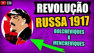 Revolução Russa Bolcheviques e Mencheviques [upl. by Attelocin]