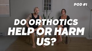 Podcast  Orthotics Essential Or Overrated [upl. by Kipp360]