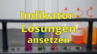 Indikatorlösungen ansetzen  Uni Experimente [upl. by Etteniotna]