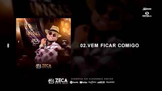 Zeca Bota Bom Vem ficar Comigo junho 2019 [upl. by Sternick]