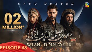 Sultan Salahuddin Ayyubi  Episode 48  Urdu Dubbed  5th Aug 24  Sponsored By Mezan amp Lahore Fans [upl. by Ennaej519]