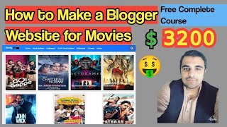 How to make a Blogger Website For Movies  Earn 3200 monthly  Traffic in millions  Free Course [upl. by Ranjiv]