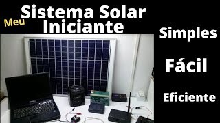 Como Montar um Sistema Solar Iniciante Básico Baixo Custo  Usando Tudo em 12v [upl. by Gallagher]