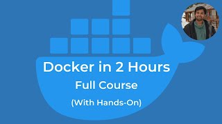 Docker Tutorial  Full Course in 2 Hours [upl. by Maddie]