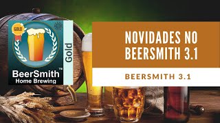 Quer saber das novidades do BeerSmith 31 [upl. by Romonda]