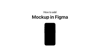 How to Add Mockup in Figma [upl. by Tan]