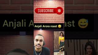 Anjali Arora roast ll kachha badam roast ll viral shorts [upl. by Iviv]