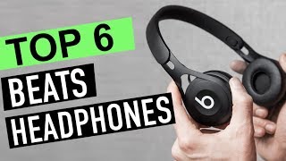 BEST 6 Beats Headphones [upl. by Isidore]