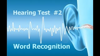 Hearing Test 2 Word Recognition Test [upl. by Akselaw]