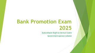 Bank promotion Exams 2025 subordinate to Clerk Promotion government Sponsor scheme [upl. by Gordie]