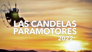 LAS CANDELAS PARAMOTORES 2022 [upl. by Yancy]