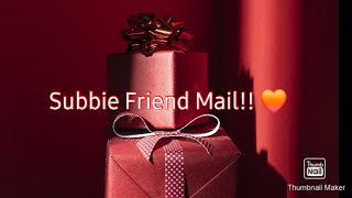 Subbie Friend Mail for Mushy Made Mushy mushy 😆 [upl. by Essenaj]