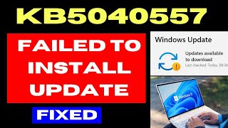 KB5040557 update Failed to install on Windows 11  10 Fixed [upl. by Federica956]