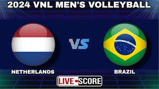 Netherlands vs Brazil  2024 VNL Mens Volleyball Live Scoreboard [upl. by Cotterell322]