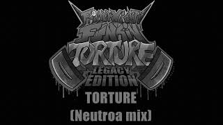 FNF Torture  Torture Neutroa mix instrumental [upl. by Aikan]