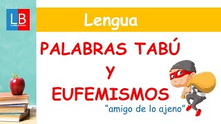 Palabras TABÚ y EUFEMISMOS para niños ✔👩‍🏫 PRIMARIA [upl. by Oppen]