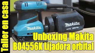 Unboxing Makita BO4556K en español  Lijadora orbital con maletín [upl. by Ikaz]