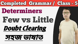 Complete Grammar  Class 5  Determiners In English Use Of Few And Little  Few  Little [upl. by Aihsotan985]