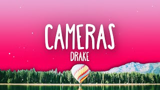 Drake  Cameras Lyrics Good Ones Go Interlude [upl. by Dahc]