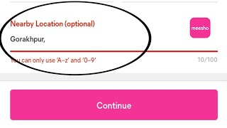 Meesho App Nearby Location optional Save problem  Meesho You can only use Az and 09 error [upl. by Chappell583]