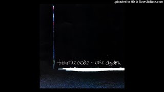 02 Third Degree  Eric Clapton  From The Cradle [upl. by Arand]