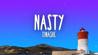 Tinashe  Nasty Lyrics [upl. by Palila232]