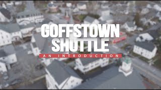 Goffstown Shuttle  An Introduction [upl. by Abner685]