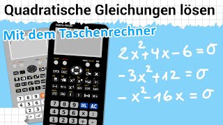 Quadratische Gleichungen mit dem TASCHENRECHNER lösen [upl. by Aela]