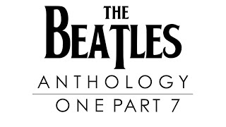 The Beatles  Anthology I Part 7 RESTORED [upl. by Ahsitel656]