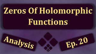 Zeros of Holomorphic Functions [upl. by Brighton]