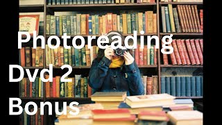 Photoreading dvd 2 Bonus [upl. by Rianon85]