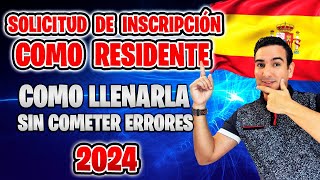 ✅ Cómo Llenar la Solicitud de INSCRIPCIÓN COMO RESIDENTE para obtener el PASAPORTE ESPAÑOL LMD 📝 [upl. by Yolanthe]