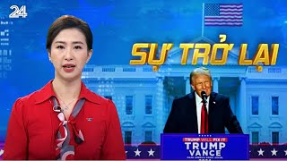 Sự trở lại của Tổng thống đắc cử Donal Trump Dự báo chính sách trong nhiệm kỳ mới  VTV24 [upl. by Ahsenit]