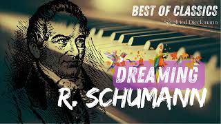 Schumann  The Best Piano Piece for Daydreaming [upl. by Maltzman889]