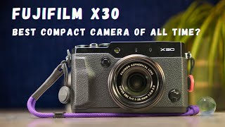 Fujifilm X30 in 2024 Best Compact Camera of All Time [upl. by Gerius24]