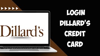 How To Login Dillards Credit Card Online Account 2024 Full Guide [upl. by Unni]