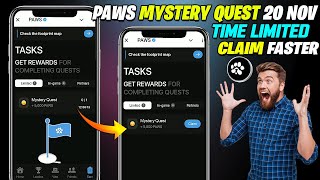 PAWS Mystery Quest Today 20 Nov  How To Complete PAWS Airdrop Mystery Quest [upl. by Pickar]