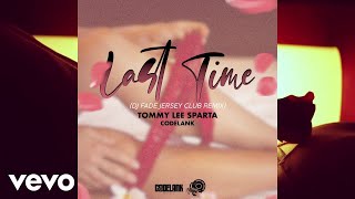 Tommy Lee Sparta  Last Time Dj Fade Jersey Club Remix  Official Audio [upl. by Remo]