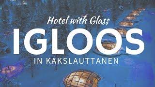 Glass Igloos in awesome Kakslauttanen Hotel Finland [upl. by Mariel]