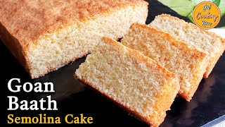 Easy Goan Baath Recipe  Tasty Semolina Coconut Cake  Baath Cake  Batica  Batk  Bolo de Rulao [upl. by Behlau802]