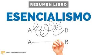 Esencialismo  Un Resumen de Libros para Emprendedores [upl. by Carlen37]