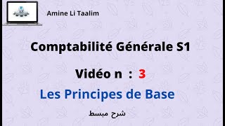 Comptabilité Générale S1  Les Principes de Base [upl. by Sidney291]