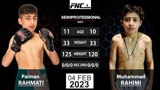 Full fights Muhammad Rahimi  Little McGregor of AFG vs Paiman Rahmati FNC4Fullfights [upl. by Saudra92]