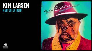 Kim Larsen  Natten Er Blid Official Audio [upl. by Robison]